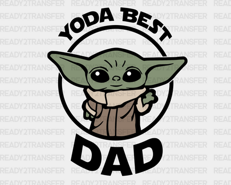 Yoda Best Dad Father’s Day Dtf Transfer Adult Unisex - S & M (10’) / Black