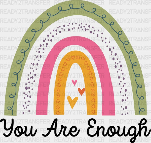 You Are Enough DTF Transfer