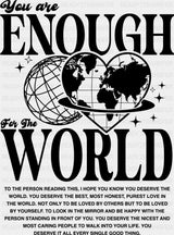 You Are Enough For The World - Mental Health Dtf Transfer Adult Unisex S & M (10’’) / Dark