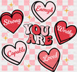 You Are Strong Capable Loved - Valentine’s Day DTF Transfer Adult Unisex - S & M (10’’) / Dark Color Design (See