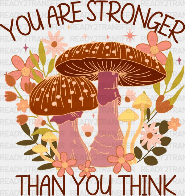 You Are Stronger DTF Transfer