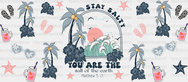 You Are The Salt Of The Earth - Summer Cup Wrap UV Sticker Permanent UV DTF Decal