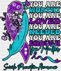 You Are Worthy You Are Loved - Suicide Awareness DTF Transfer Adult Unisex - S & M (10’’) / Dark Color Design (See
