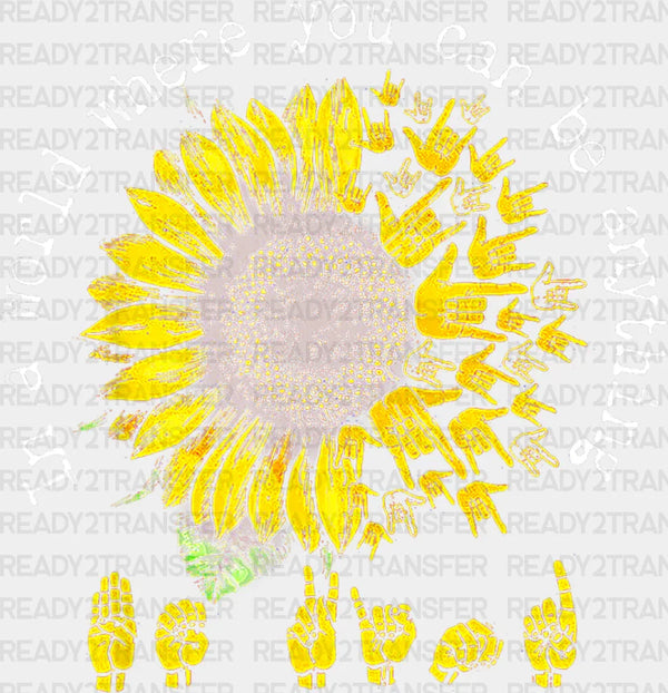 You Can Be Anything Sunflower Design - Be Kind DTF Transfer