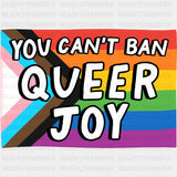 You Can't Ban Queer Joy - Transgender DTF Transfers ready2transfer