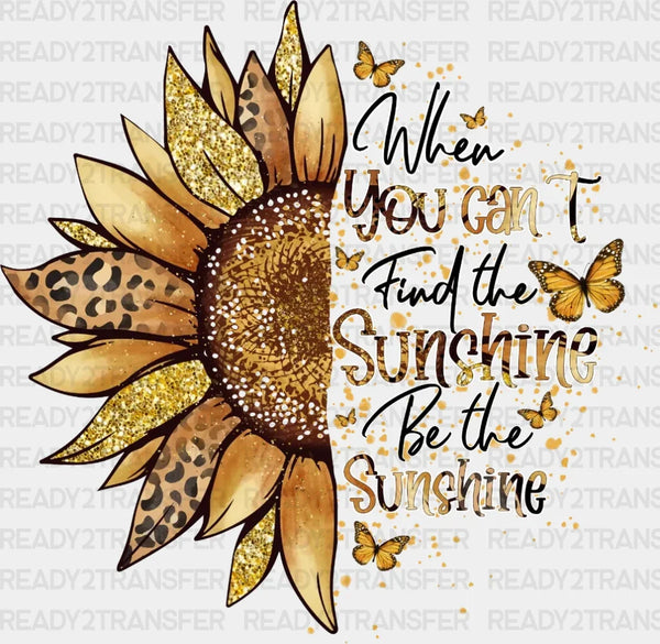 You Can't Sunshine DTF Transfer