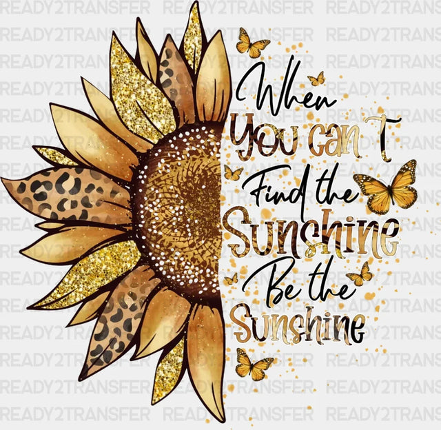 You Can’t Sunshine Dtf Transfer