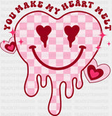 You Make My Heart Melt Design Valentines Dtf Transfer