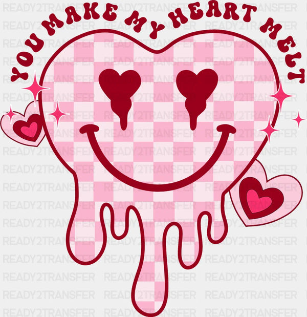 You Make My Heart Melt Design Valentines DTF Transfer