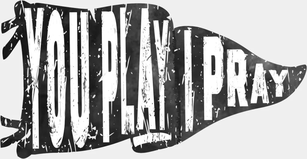 You Play I Pray Christianity DTF Transfer Adult Unisex S & M (10’’) / Light Color Design (See Imaging)