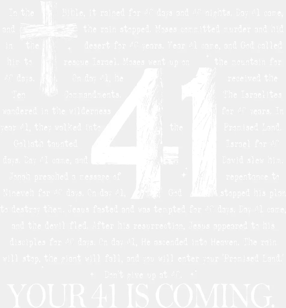 Your 41 Is Coming B&W - Christianity DTF Transfer Adult Unisex - S & M (10’’) / Light Color Design (See Imaging)