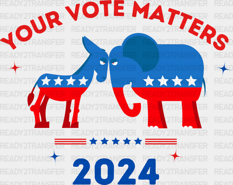 Your Vote Matters 2024 Election Dtf Transfer Adult Unisex - S & M (10’) / Black