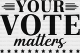 Your Vote Matters - Election Dtf Transfer Adult Unisex S & M (10’) / Black