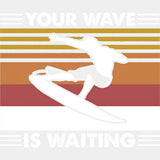 Your Waves Is Waiting - Surfing DTF Transfers ready2transfer Light Color Design (See Imaging)