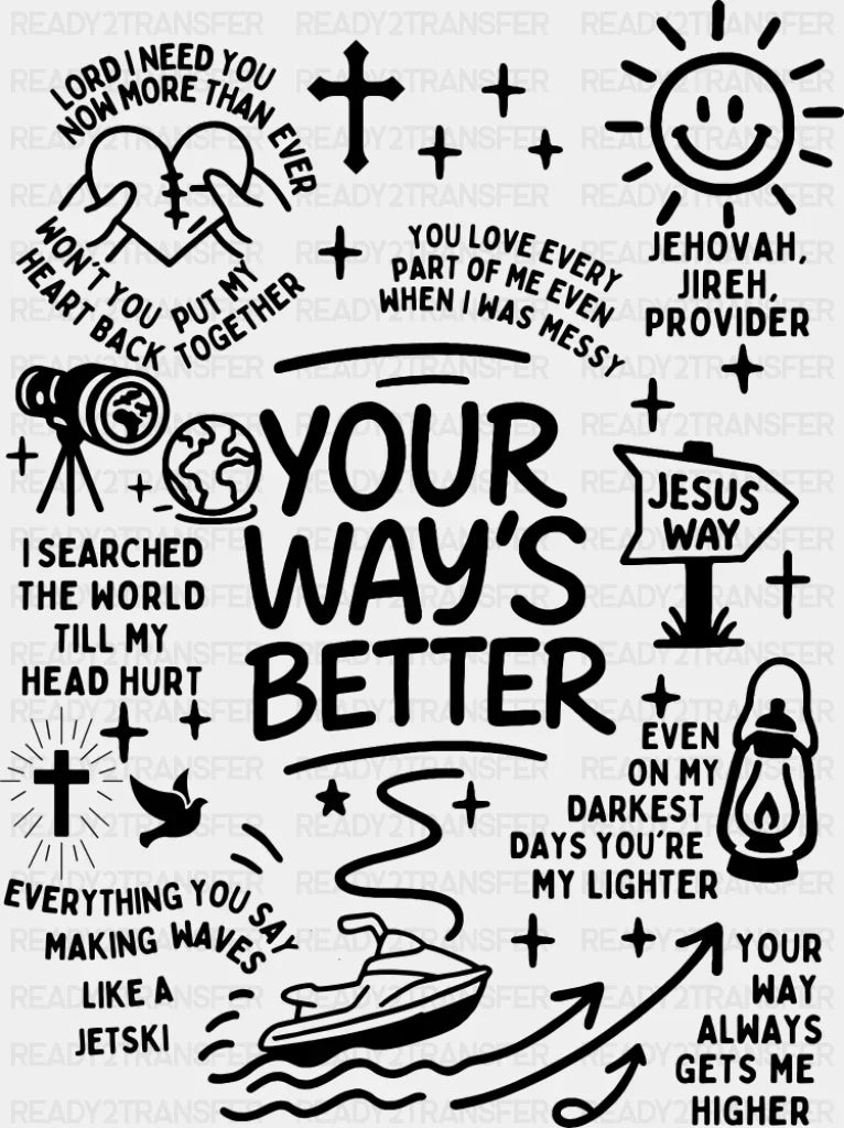 Your Way’s Better Five Color Design Religion DTF Transfer Adult Unisex S & M (10’’) / Dark Color Design (See Imaging)