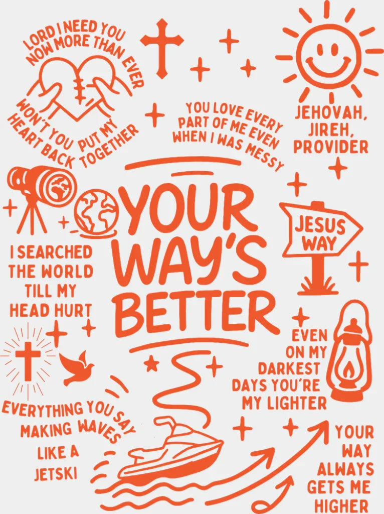 Your Way’s Better Five Color Design Religion DTF Transfer Adult Unisex S & M (10’’) / Orange Color Design (See Imaging)
