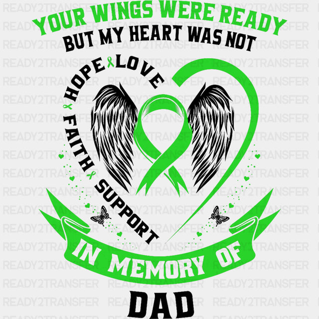 Your Wings Were Ready, But My Heart Was Not, Dad - Lymphoma DTF Transfers ready2transfer Dark Color Design (See Imaging)
