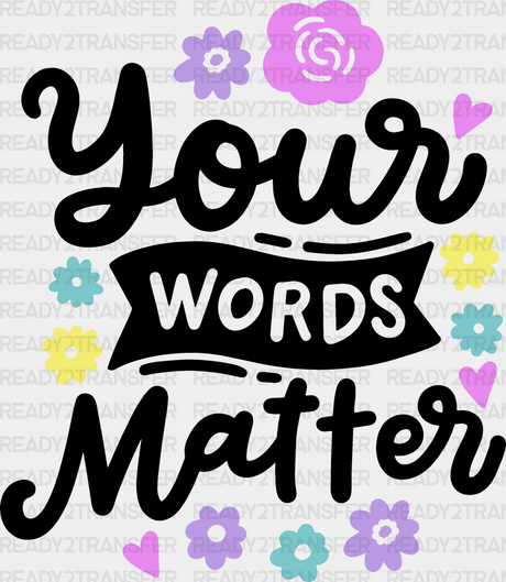 Your Words Matter Design - Therapist Dtf Heat Transfer Adult Unisex S & M (10’’) / Black