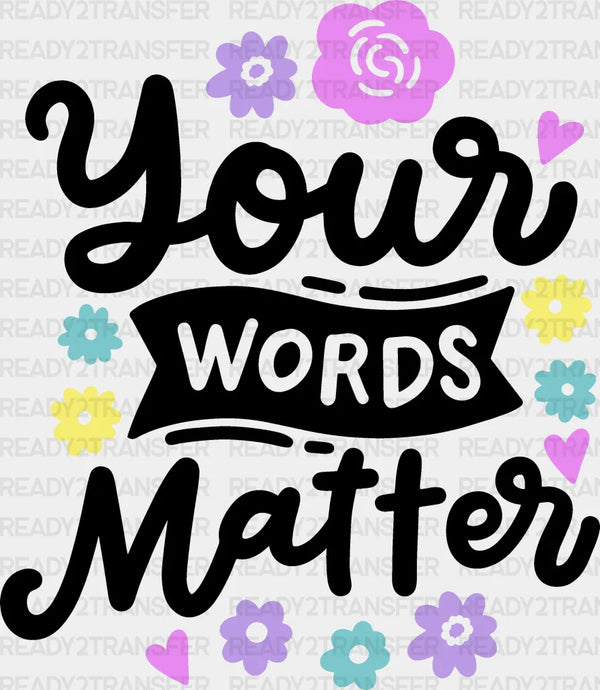 Your Words Matter Design - Therapist DTF Heat Transfer