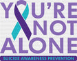 You’re Not Alone - Suicide Awareness DTF Transfer