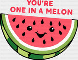 You’re One In A Melon - Minimal UV Sticker Permanent UV DTF Decal Dark Color Design (See Imaging)