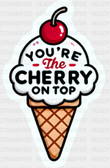 You’re The Cherry On Top - Minimal UV Sticker Permanent UV DTF Decal