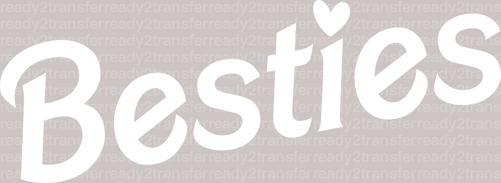 BESTIES DTF Transfer - ready2transfer