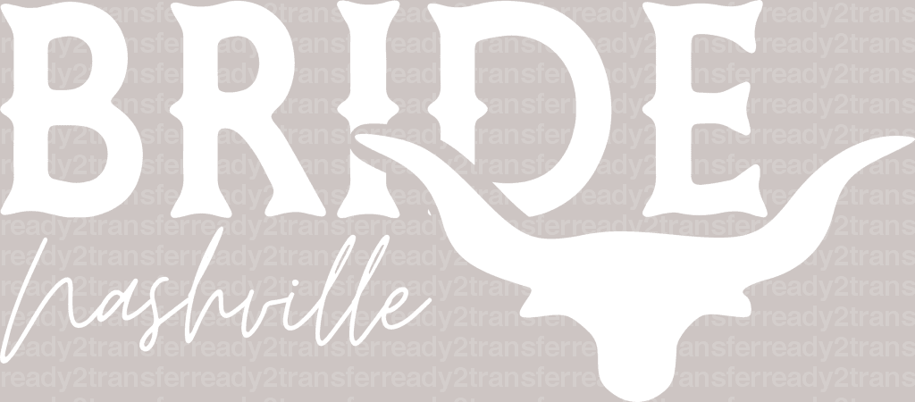 BRIDE Hashville DTF Transfer - ready2transfer