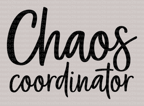 Chaos Coordinator Mother's Day DTF Heat Transfer, Mama Design, Mom DTF - ready2transfer