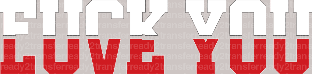LOVE YOU DTF Transfer - ready2transfer