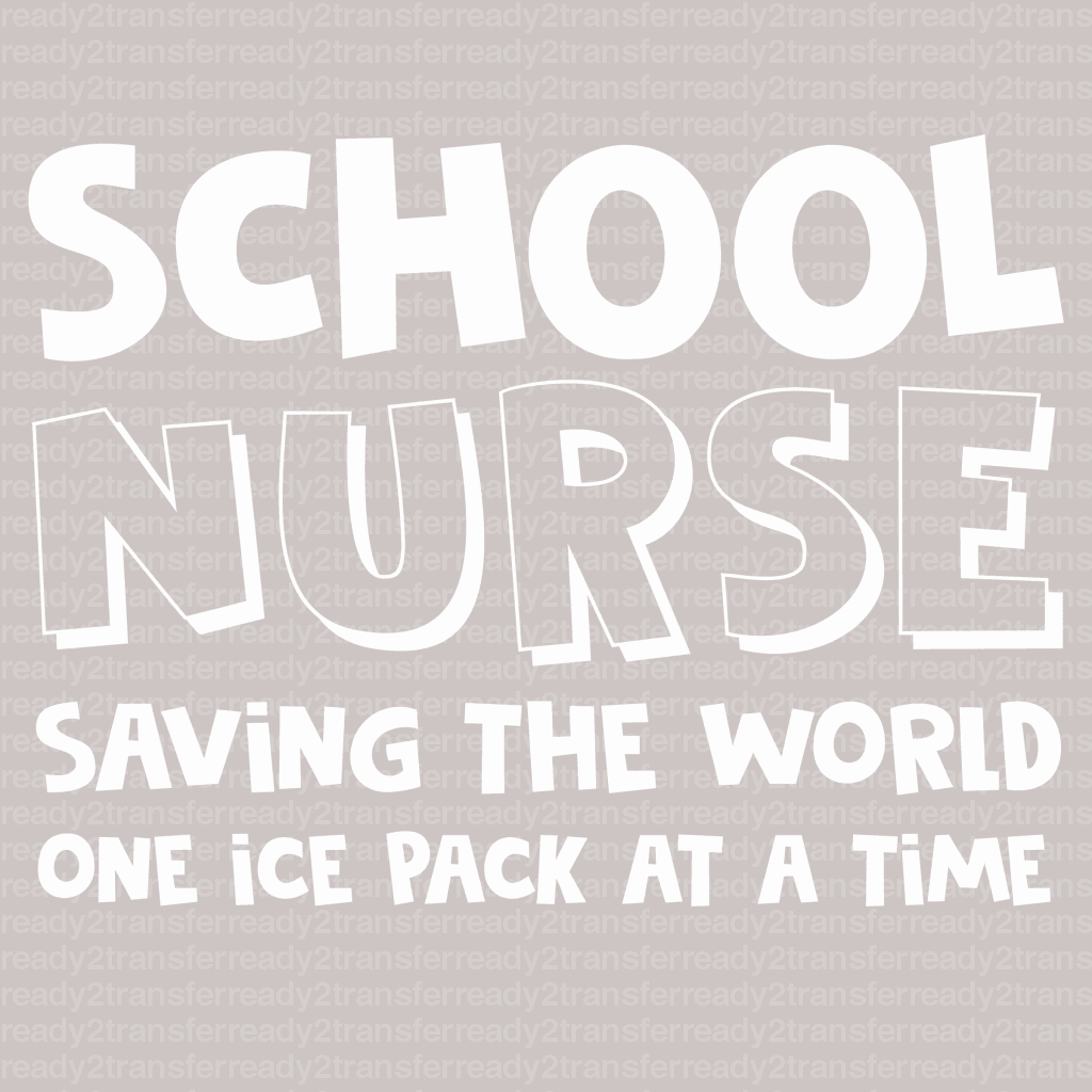 School Nurse Saving The World DTF Transfer - ready2transfer